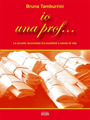 cover image of Io una prof...